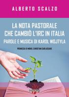 La nota pastorale che cambiò l'IRC in Italia. Parole e musica di Karol Wojtyla di Alberto Scalzo edito da Dissensi