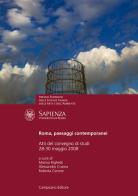 Roma, paesaggi contemporanei. Atti del Convegno di studi (Università degli Studi «La Sapienza» di Roma, 28-30 novembre 2008) edito da Campisano Editore