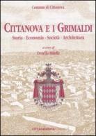 Cittanova e i Grimaldi. Storia, economia, società, architettura edito da Città Calabria