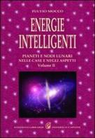 Energie intelligenti vol.2 di Fulvio Mocco edito da Edizioni Federico Capone