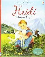 Heidi. Ediz. illustrata di Johanna Spyri, Elena Selivanova edito da Usborne