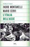 L' Italia dell'Asse di Indro Montanelli, Mario Cervi edito da BUR Biblioteca Univ. Rizzoli