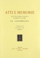 Atti e memorie dell'Accademia toscana di scienze e lettere «La Colombaria». Nuova serie vol.44 edito da Olschki