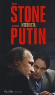 Oliver Stone intervista Vladimir Putin di Oliver Stone, Vladimir Putin edito da Marsilio