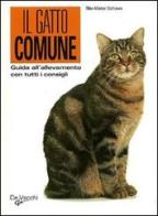 Guida al gatto comune di Rita Mabel Schiavo edito da De Vecchi
