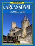 Carcassonne, castelli catari. Ediz. italiana edito da Bonechi