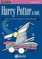 Harry Potter a test di Marina Lenti edito da Alpha Test