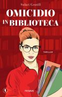 Omicidio in biblioteca di Sulari Gentill edito da Piemme
