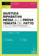 La messa alla prova e la particolare tenuità del fatto. Aggiornato al cd. Decreto Terra dei Fuochi di Raffaele Carfora, Ciro Iorio edito da Dike Giuridica
