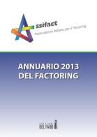 Annuario del factoring 2013 edito da Edizioni del Faro