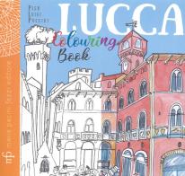 Lucca colouring book. Ediz. illustrata di Pierluigi Puccini edito da Pacini Fazzi