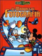 Il manuale di fotografia edito da Walt Disney Company Italia