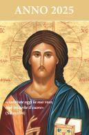 Ascoltate oggi la sua voce 2025. Cristo datore di vita edito da Nuova Editrice Berti