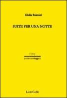Suite per una notte di Giulia Rusconi edito da LietoColle