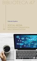 Social media. Rivoluzione comunicativa nelle organizzazioni di Gabriele Papalino edito da Sette città