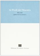 Ai piedi del maestro di Jiddu Krishnamurti edito da Edizioni Teosofiche Italiane