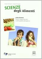 Scienze degli alimenti. Per le Scuole superiori. Con espansione online di Giorgio Donegani, Giorgio Menaggia edito da Cristian Lucisano Editore