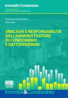 Obblighi e responsabilità dell'amministratore di condominio e dei condomini di Francesco Maniscalco, Silvia Rao edito da Maggioli Editore