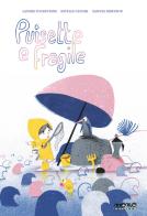 Puisette e fragile di Estelle Olivier, Laure Poudevigne, Samuel Ribeyron edito da Momo Edizioni