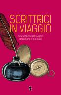 Scrittrici in viaggio di Serena Maiorana edito da Villaggio Maori