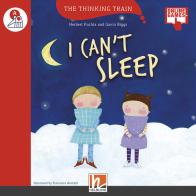 I can't sleep. Level A. The thinking train. Registrazione in inglese britannico. Con e-zone kids. Con espansione online di Herbert Puchta, Gavin Biggs edito da Helbling