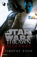 Alleanze. Thrawn. Star Wars di Timothy Zahn edito da Mondadori