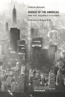 Avenue of the Americas. New York, biografia di una strada di Caterina Barioglio edito da Franco Angeli
