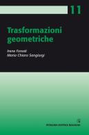 Trasformazioni geometriche di Irene Foresti, M. Chiara Sangiorgi edito da Pitagora