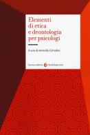 Elementi di etica e deontologia per psicologi edito da Carocci