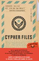 Cypher files. Il thriller game. Con QR Code di Dimitri Chassapakis edito da Piemme