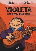 Violeta. Corazón maldito di Virginia Tonfoni, Alessio Spataro edito da Bao Publishing