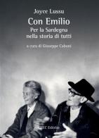 Con Emilio. Per la Sardegna nella storia di tutti di Joyce Lussu edito da CUEC Editrice