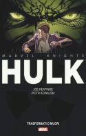 Trasformati o muori. Hulk di Joe Keatinge, Piotr Kowalski edito da Panini Comics