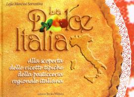 La pasta è servita-La dolce Italia-Afrodisiaci di Lejla Mancusi Sorrentino edito da Intra Moenia