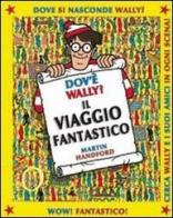 Dov'è Wally? Libro gioco vol.3 di Martin Handford edito da L'Ippocampo Ragazzi