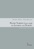 Pietro Nardini (1722-1793) da Livorno all'Europa. Catalogo tematico delle opere di Federico Marri, Marie Rouquié edito da Diastema
