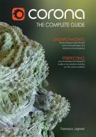 Corona Renderer. The complete guide di Francesco Legrenzi edito da Autopubblicato