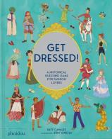 Get dressed! di Katy Canales edito da Phaidon