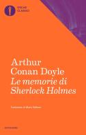 Le memorie di Sherlock Holmes di Arthur Conan Doyle edito da Mondadori