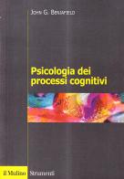 Psicologia dei processi cognitivi di John G. Benjafield edito da Il Mulino