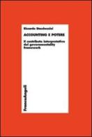 Accounting e potere. Il contributo interpretativo del governmentality framework di Riccardo Stacchezzini edito da Franco Angeli