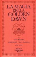 La magia della Golden Dawn vol.2 di Israel Regardie edito da Edizioni Mediterranee