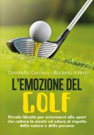 L' emozione del golf di Donatella Carriera, Riccardo Valeri edito da Youcanprint