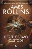 Il tredicesimo custode di James Rollins edito da Nord