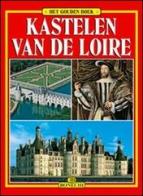 Castelli della Loira. Ediz. olandese edito da Bonechi