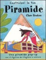 Costruisci la tua piramide di Clare Beaton edito da EL