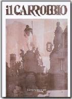 Il Carrobbio. Tradizioni, problemi, immagini dell'Emilia Romagna (2005) vol. 31 edito da Pàtron