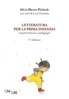 Letteratura per la prima infanzia. Aspetti letterari e pedagogici di Silvia Blezza Picherle edito da QuiEdit