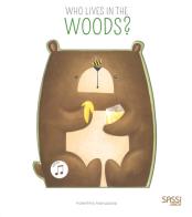 Who lives in the woods? Libro sonoro. Ediz. a colori di Valentina Facci, Valentina Bonaguro edito da Sassi