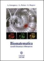 Biomatematica. Modelli dinamica e biforcazione edito da Cacucci
